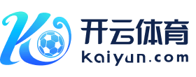 Kaiyun-开云（NEWS）官方网站_KAIYUN SPORT